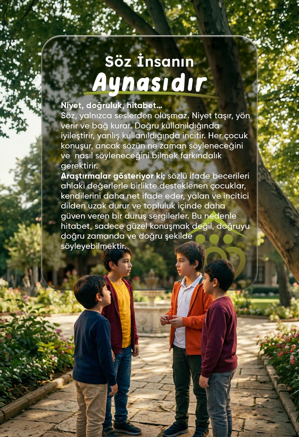 SÖZ İNSANIN AYNASIDIR 