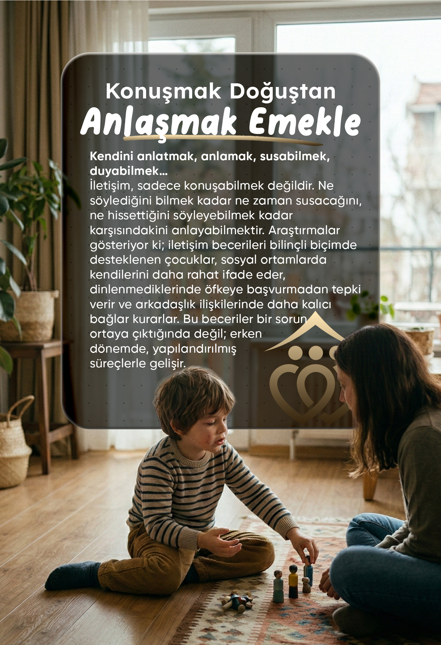 İLETİŞİM DOĞUŞTAN GELİR, SAĞLIKLI İLETİŞİM ÖĞRENİLİR