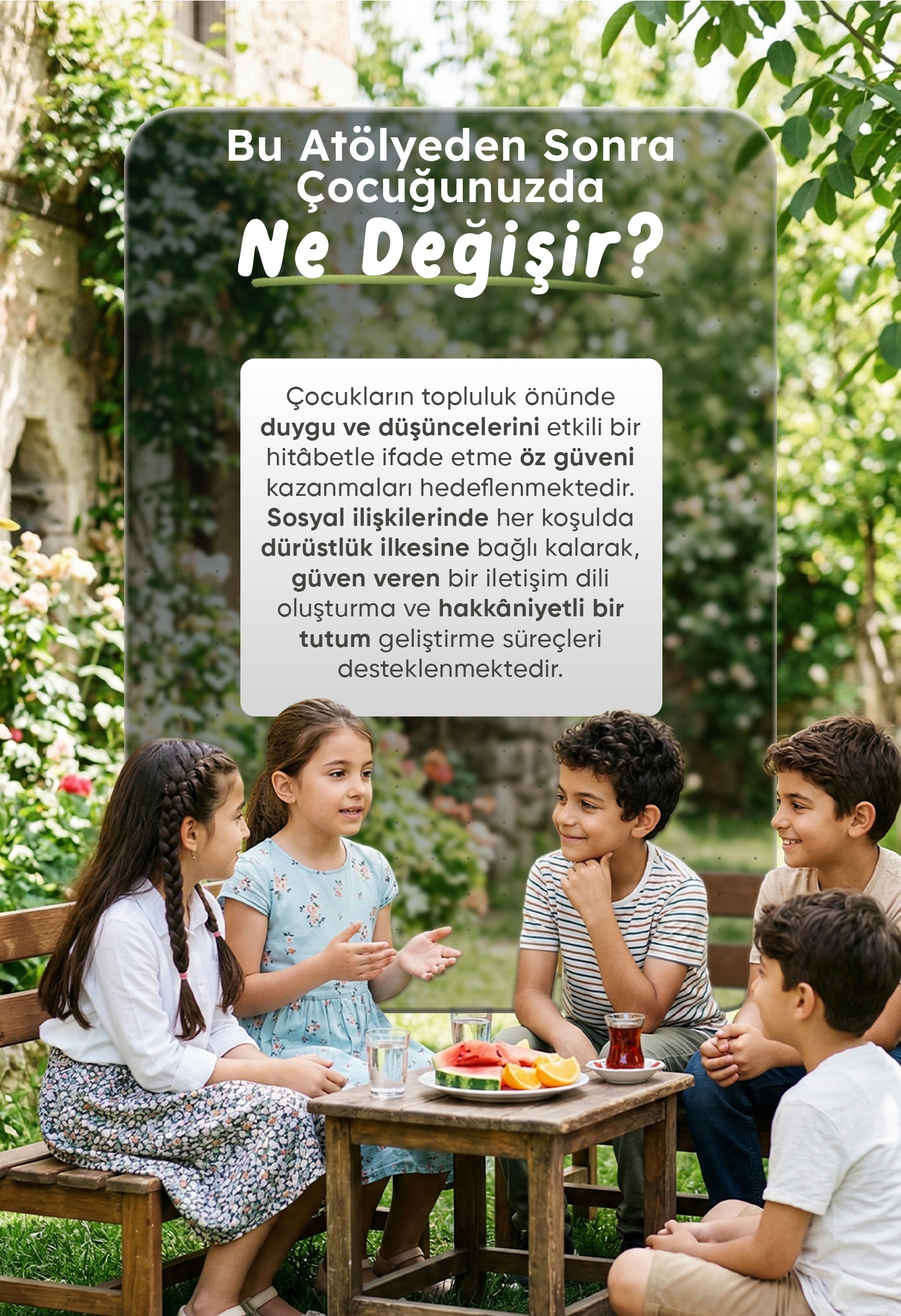 BU ATÖLYEDEN SONRA ÇOCUĞUNUZDA NE DEĞİŞİR?